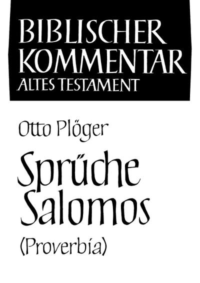 Plöger, O: Sprüche Salomos (Proverbia)