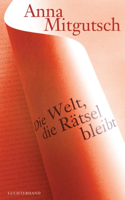 Die Welt, die Rätsel bleibt