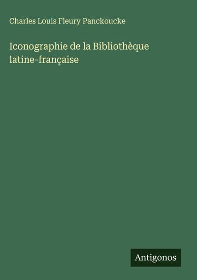 Iconographie de la Bibliothèque latine-française