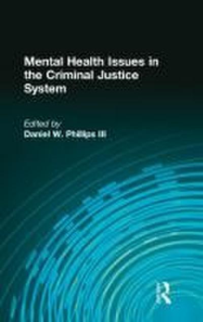 Mental Health Issues in the Criminal Justice System
