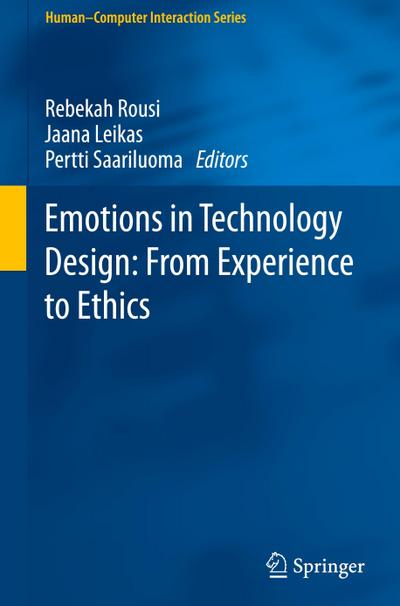 Emotions in Technology Design: From Experience to Ethics