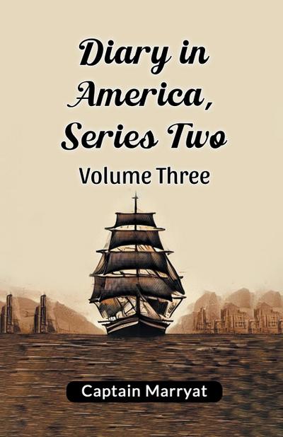 Diary in America, Series Two Volume Three