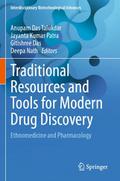 Traditional Resources and Tools for Modern Drug Discovery