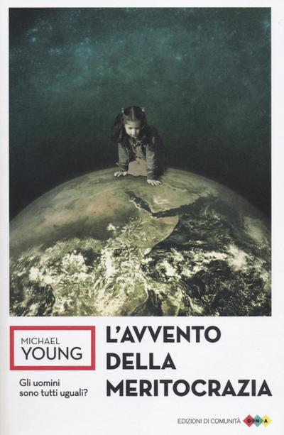 L’ avvento della meritocrazia
