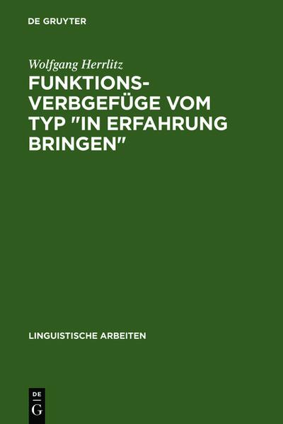 Funktionsverbgefüge vom Typ "in Erfahrung bringen"