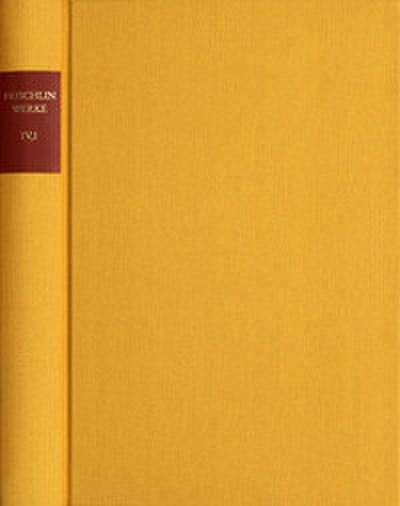 Nicodemus Frischlin: Sämtliche Werke / Band IV,1: Deutsche Dichtungen und Entwürfe