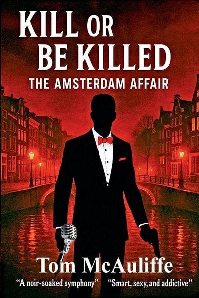 Kill or Be Killed - The  Amsterdam Affair