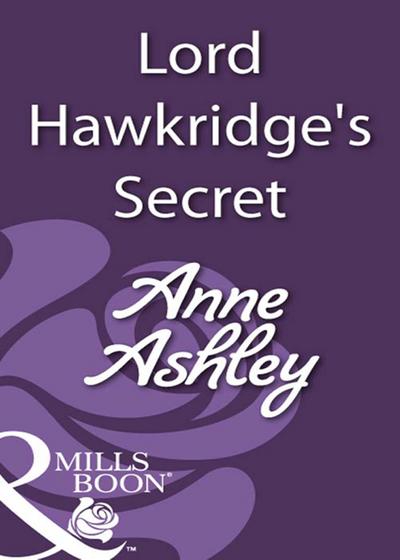 Lord Hawkridge’s Secret