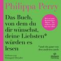 Das Buch, von dem du dir wünschst, deine Liebsten würden es lesen (und ein paar von den anderen auch)