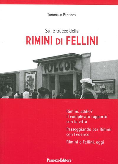 Panozzo, T: Sulle tracce della Rimini di Fellini