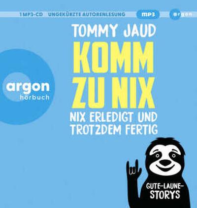 Komm zu nix - Nix erledigt und trotzdem fertig, 1 Audio-CD, 1 MP3