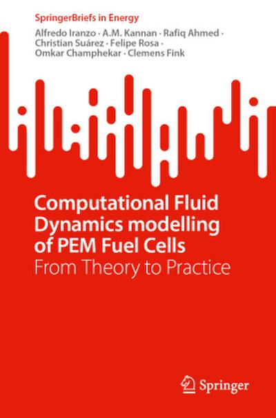 Computational Fluid Dynamics Modelling of PEM Fuel Cells