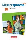 Muttersprache plus - Allgemeine Ausgabe 2020 und Sachsen 2019 - 10. Schuljahr