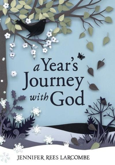 A Year’s Journey With God