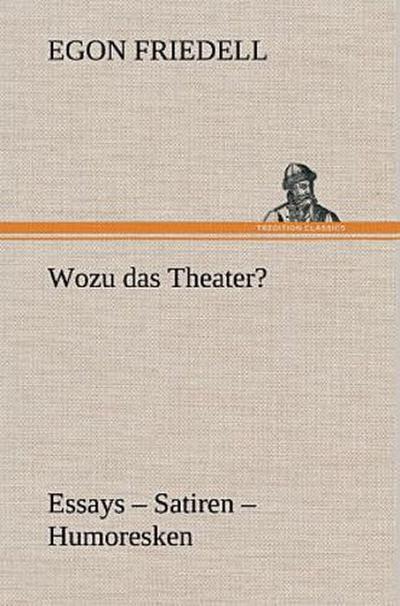 Wozu das Theater?