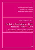 Freiheit - Gerechtigkeit - Liebe. Freedom - Justic