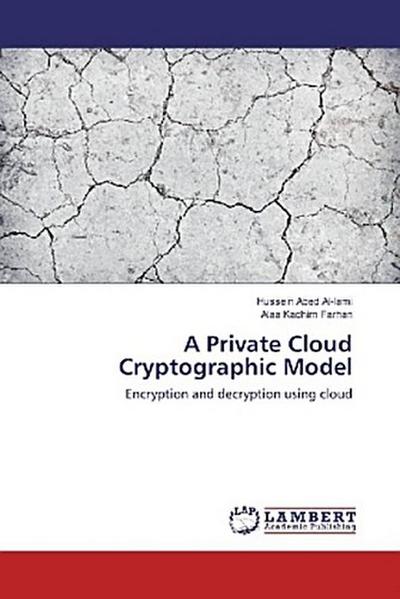 A Private Cloud Cryptographic Model