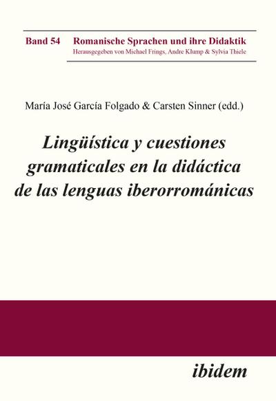 Lingüística y cuestiones gramaticales en la didáctica de las lenguas iberorrománicas