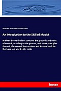 An Introduction to the Skill of Musick