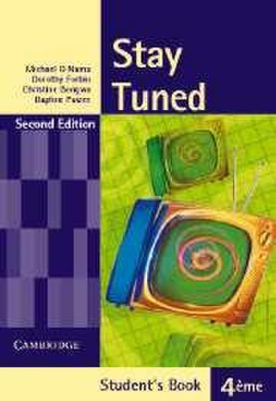 Stay Tuned Student’s Book for 4 Éme