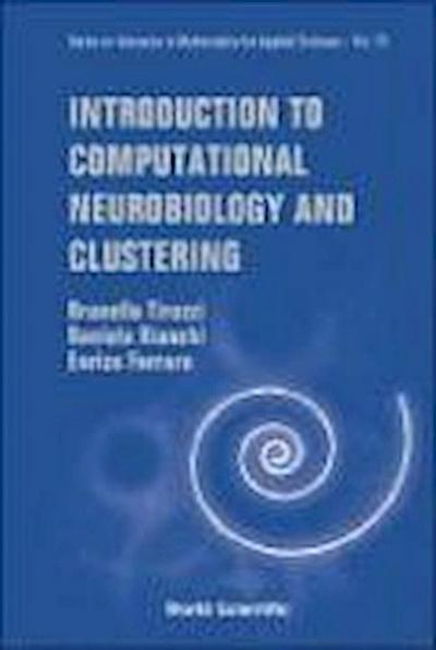 Introduction to Computational Neurobiology and Clustering