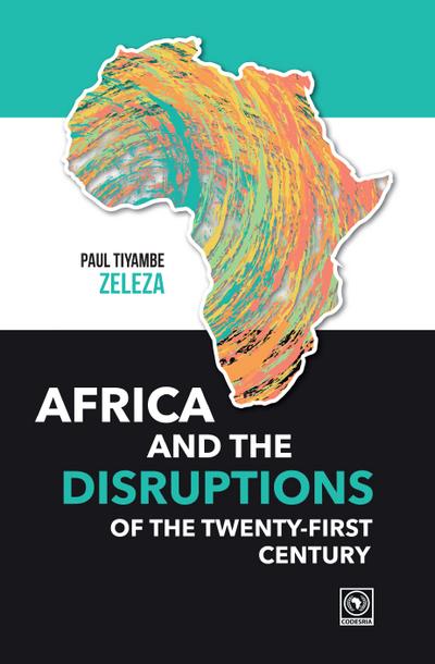 Africa and the Disruptions of the Twenty-first Century