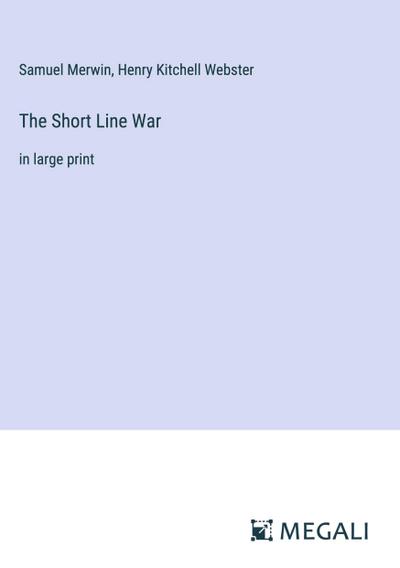 The Short Line War