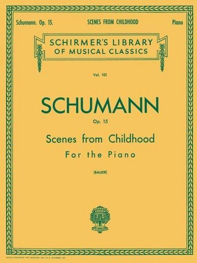 Scenes from Childhood, Op. 15 (Kinderszenen)