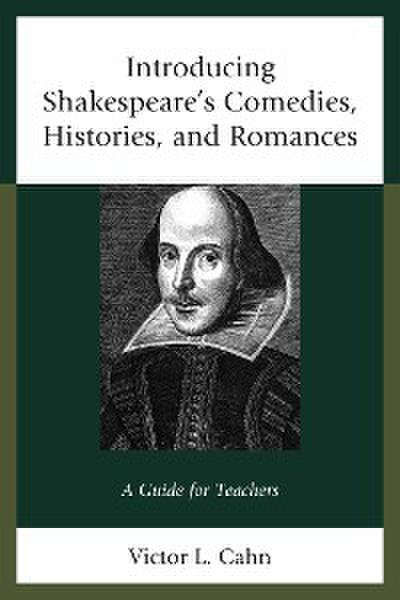 Introducing Shakespeare’s Comedies, Histories, and Romances