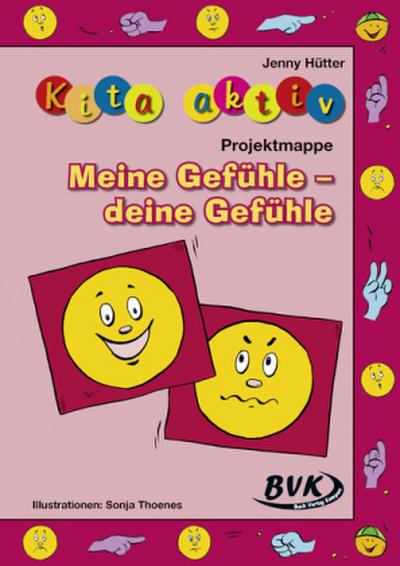 Kita Aktiv: ’Projektmappe Meine Gefühle - deine Gefühle’