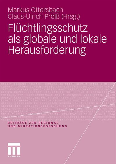 Flüchtlingsschutz als globale und lokale Herausforderung