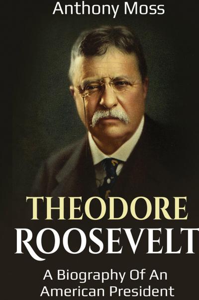 Theodore Roosevelt