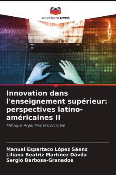 Innovation dans l’enseignement supérieur: perspectives latino-américaines II