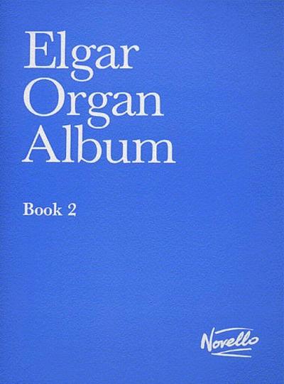 Elgar Organ Album: Book 2