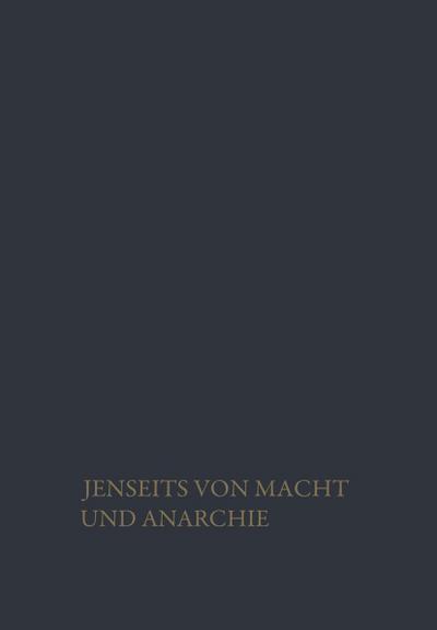 Jenseits von Macht und Anarchie