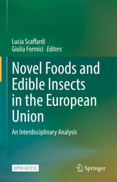 Novel Foods and Edible Insects in the European Union