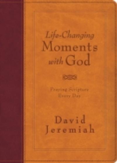 Life-Changing Moments with God