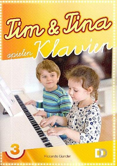Tim und Tina spielen Klavier Band 3