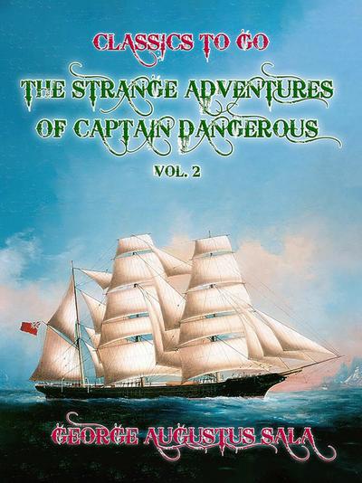 The Strange Adventures of Captain Dangerous, Vol. 2