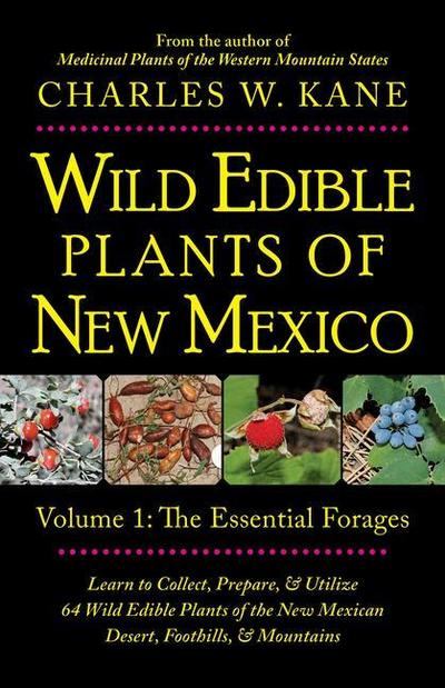 Kane, C: Wild Edible Plants of New Mexico