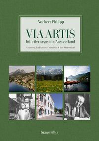 Via Artis - Künstlerwege im Ausseerland