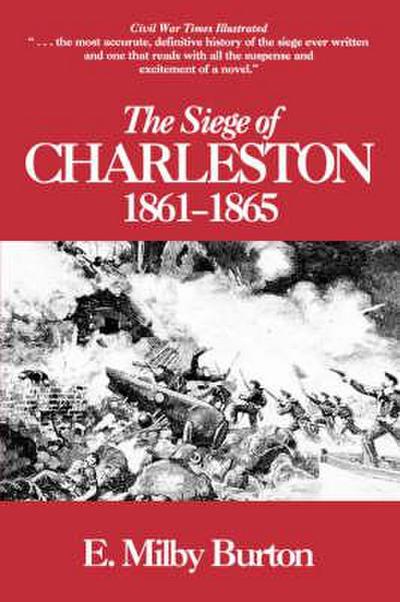 Siege of Charleston, 1861-1865