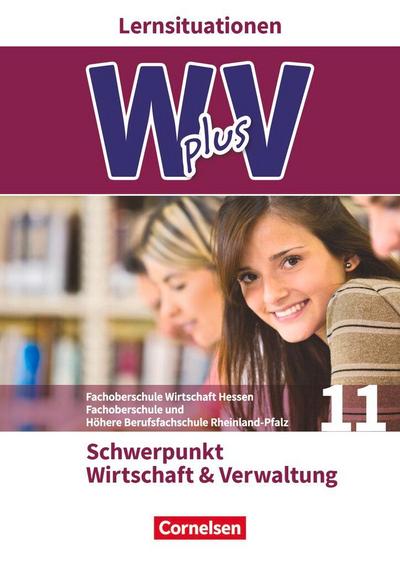 W plus V - FOS Hessen / FOS und HBFS Rheinland-Pfalz Pflichtbereich 11 - Wirtschaft und Verwaltung