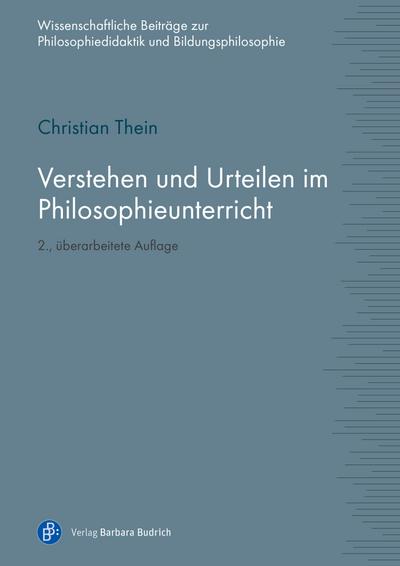 Verstehen und Urteilen im Philosophieunterricht