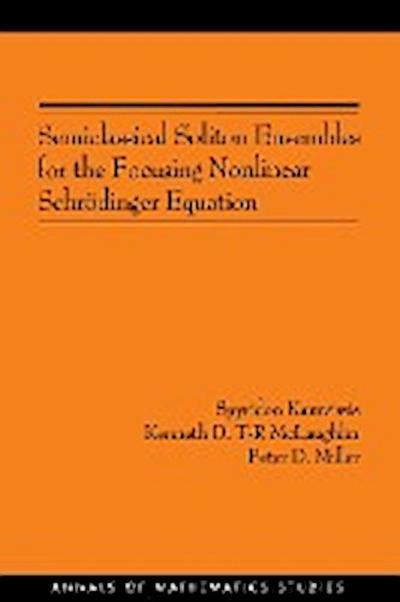 Semiclassical Soliton Ensembles for the Focusing Nonlinear Schrödinger Equation (AM-154)