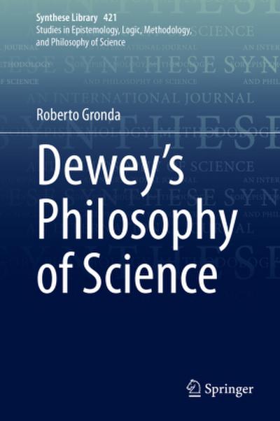 Dewey’s Philosophy of Science