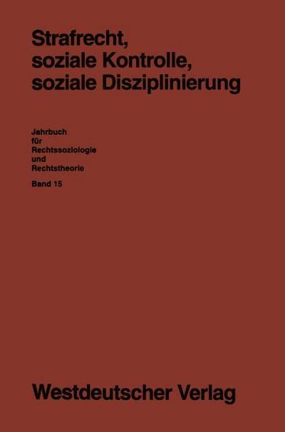 Strafrecht, soziale Kontrolle, soziale Disziplinierung