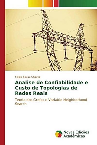 Analise de Confiabilidade e Custo de Topologias de Redes Reais