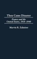 Then Came Disaster