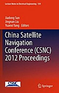 China Satellite Navigation Conference (CSNC) 2012 Proceedings